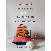 You Will Be Able To Knit By The End Of This Book